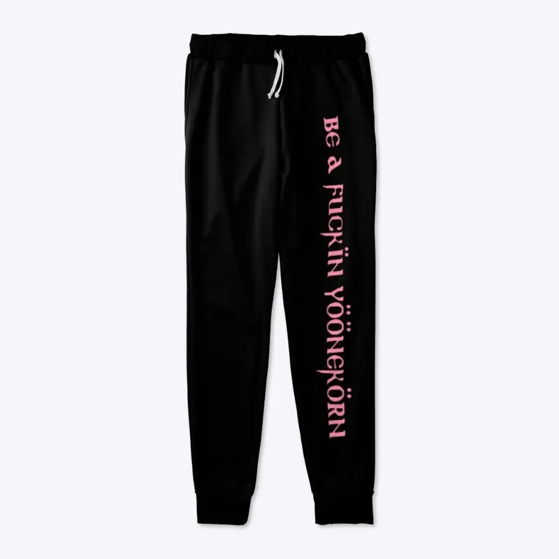 Be A F*CKIN YOONEKORN JOGGERS